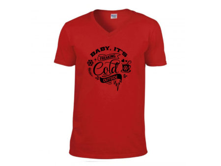 Baby it's Freaking Cold T-shirt